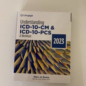 Understanding ICD-10-CM &‎ ICD-10-PCS A Worktext 2023 Edition- Mary Jo Bowie MS,